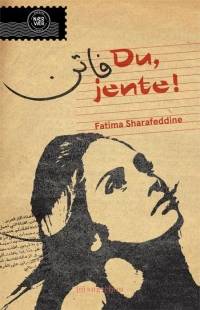 Bokomslag til "Du, jente" av Fatima Sharafeddine, oversatt av Vibeke Koehler. Utgitt på Mangschou 2015